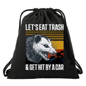 LetS Eat Trash Get Hit By A Car Possum Drawstring Bag