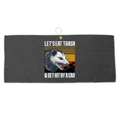 LetS Eat Trash Get Hit By A Car Possum Large Microfiber Waffle Golf Towel