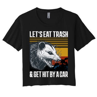 LetS Eat Trash Get Hit By A Car Possum Crop Top