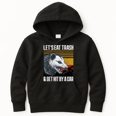LetS Eat Trash Get Hit By A Car Possum Kids Hoodie