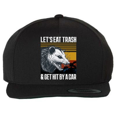 LetS Eat Trash Get Hit By A Car Possum Wool Snapback Cap