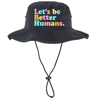 Let's Be Better Humans  Bucket Hat