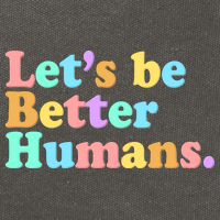 Let's Be Better Humans  Cotton Canvas Backpack