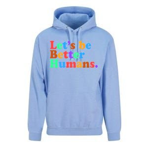 Let's Be Better Humans  Unisex Surf Hoodie