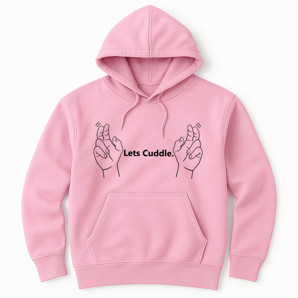 Let's Cuddle Hoodie