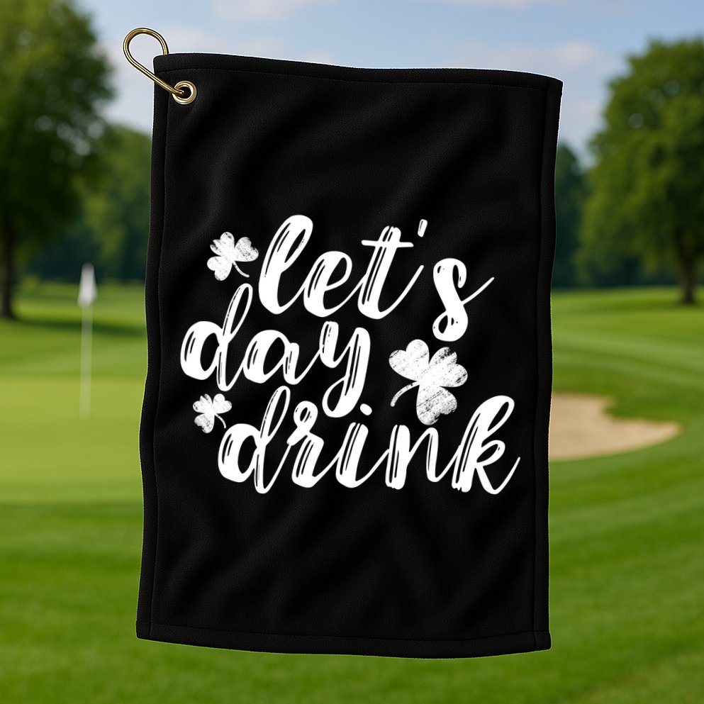 Let's Day Drink Golf Towel