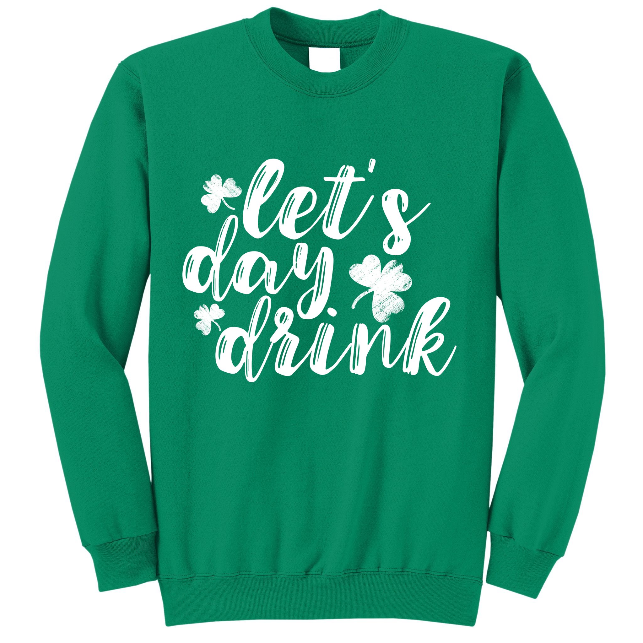 Let's Day Drink Sweatshirt