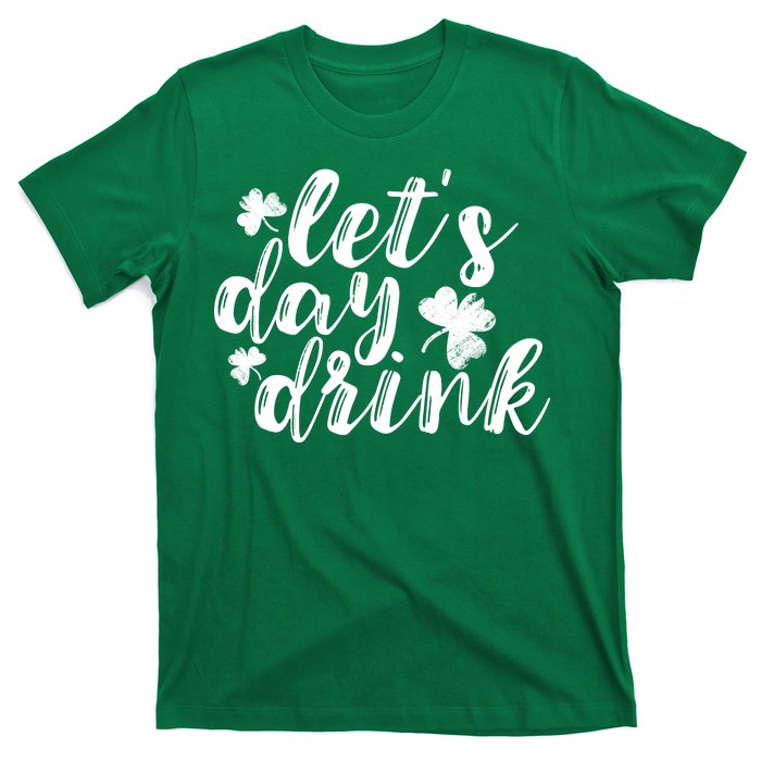 Let's Day Drink T-Shirt