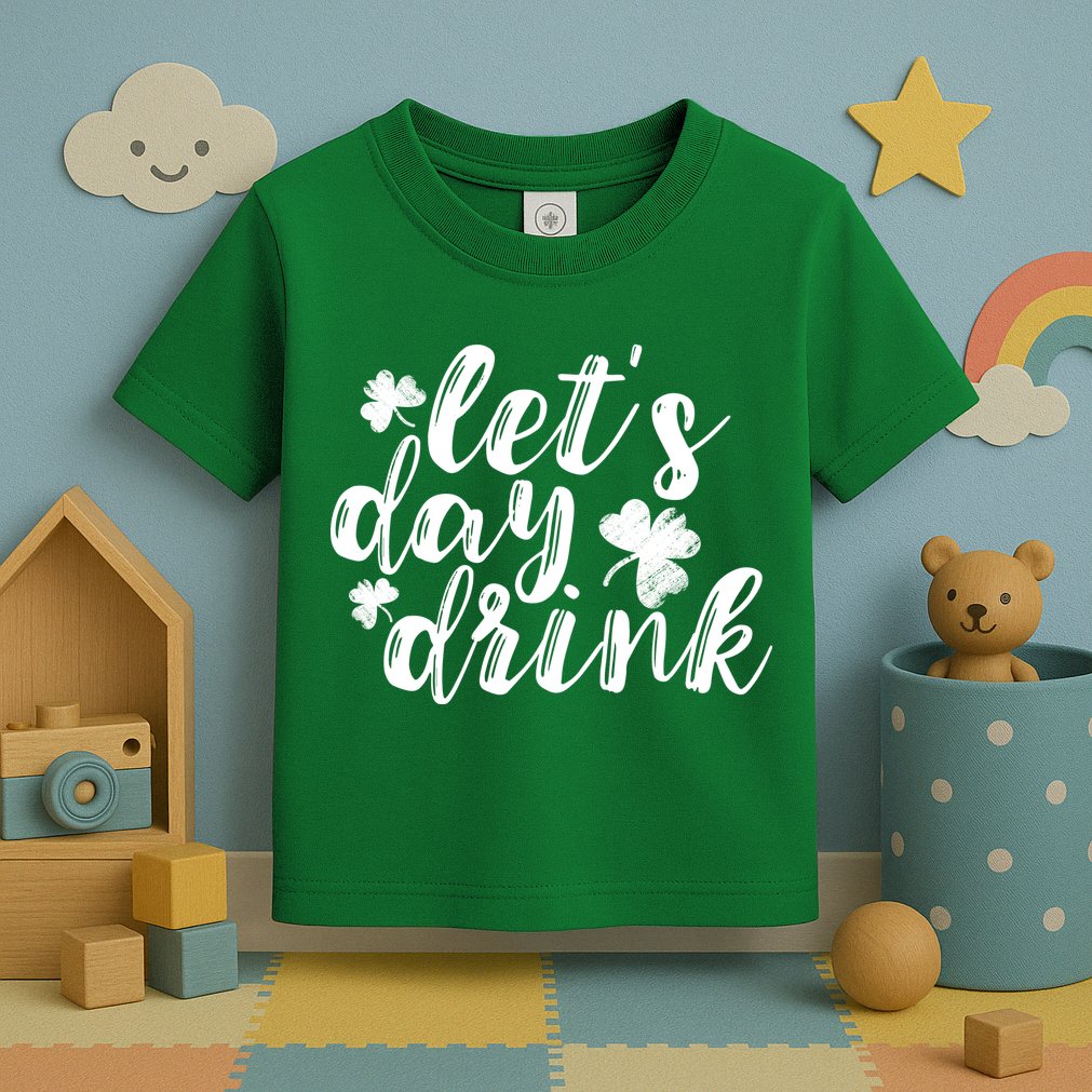 Let's Day Drink Toddler T-Shirt