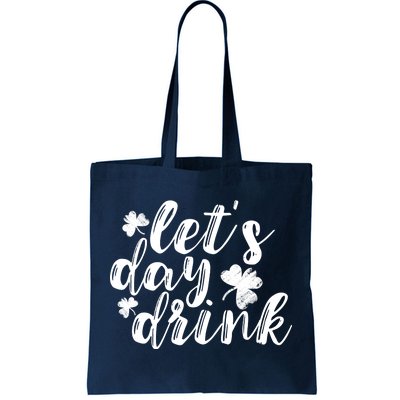 Let's Day Drink Tote Bag