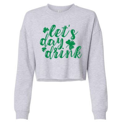 Let's Day Drink Cropped Pullover Crew