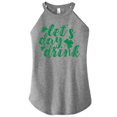 Let's Day Drink Women’s Perfect Tri Rocker Tank