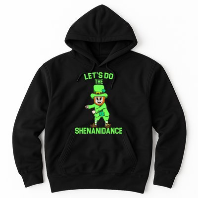 Let's Do The Shenanidance Funny St. Pattys Day Hoodie