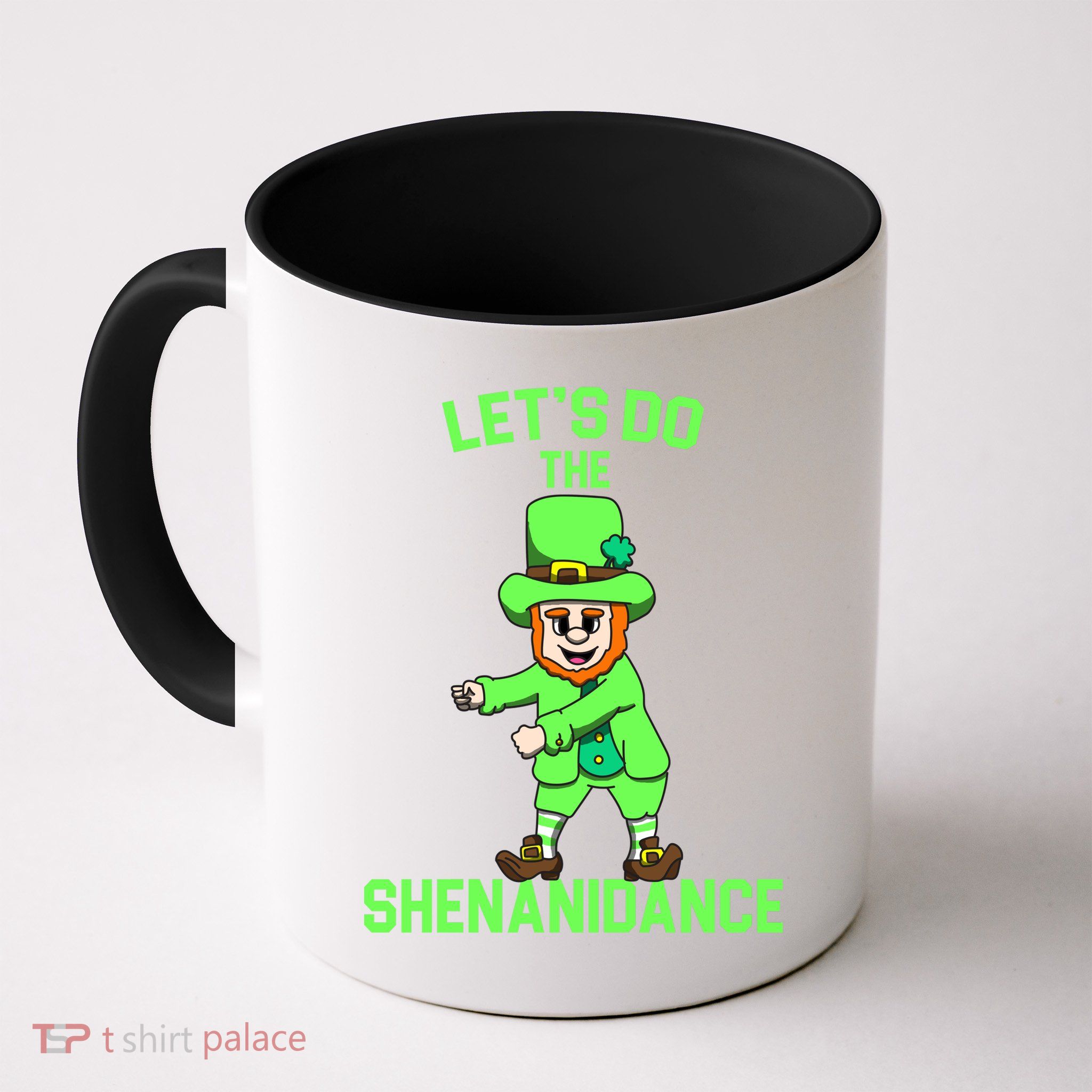 Let's Do The Shenanidance Funny St. Pattys Day Mug