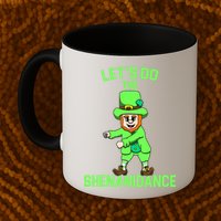 Let's Do The Shenanidance Funny St. Pattys Day Mug