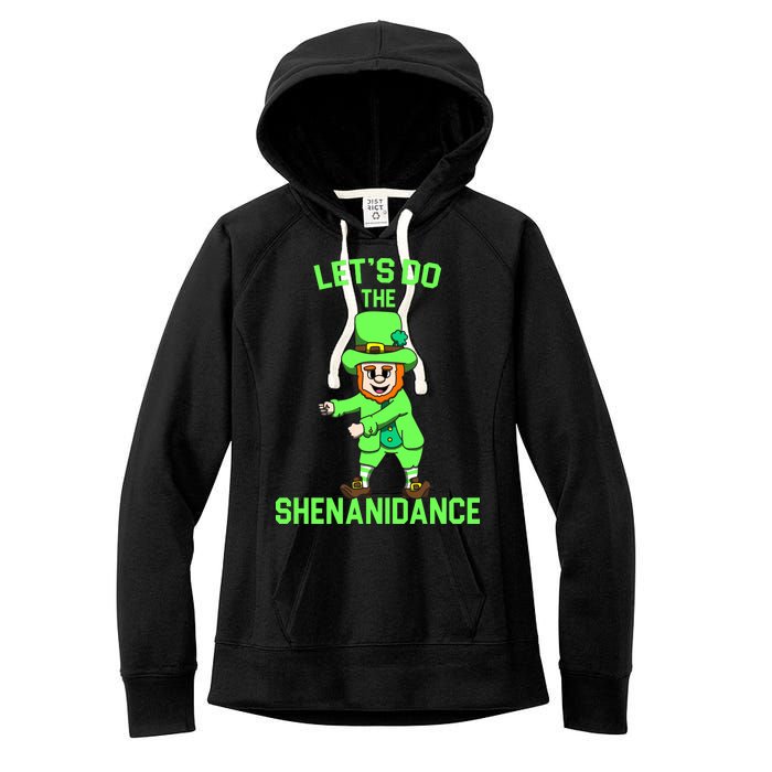 Let's Do The Shenanidance Funny St. Pattys Day Women's Fleece Hoodie