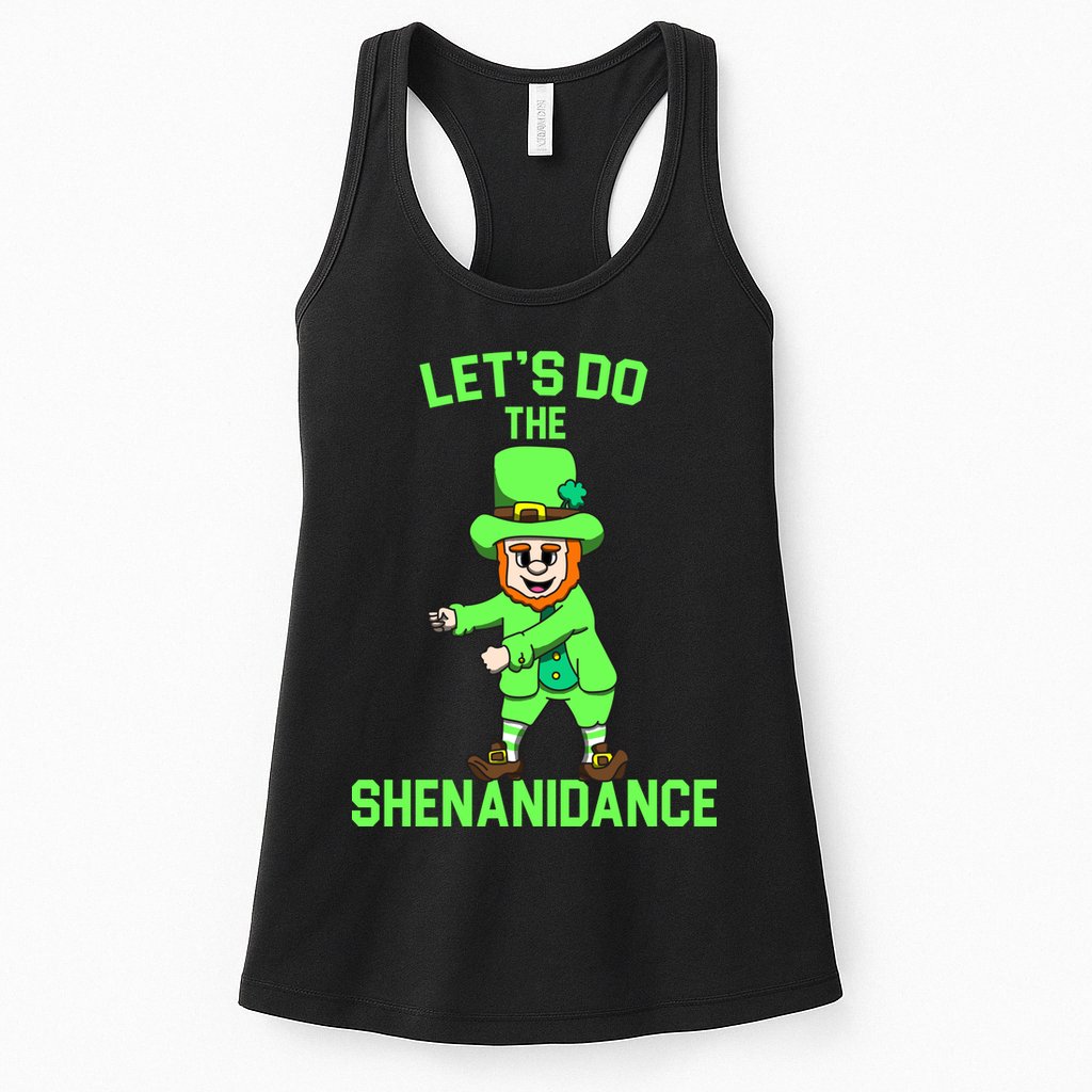Let's Do The Shenanidance Funny St. Pattys Day Womens Tank Top