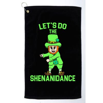 Let's Do The Shenanidance Funny St. Pattys Day Golf Towel