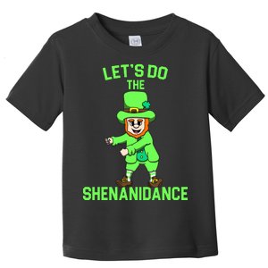 Let's Do The Shenanidance Funny St. Pattys Day Toddler T-Shirt