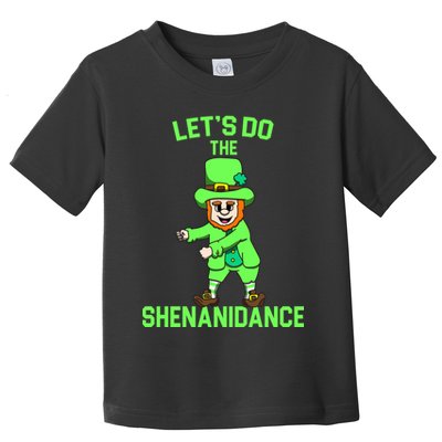 Let's Do The Shenanidance Funny St. Pattys Day Toddler T-Shirt