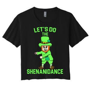 Let's Do The Shenanidance Funny St. Pattys Day Women's Crop Top Tee