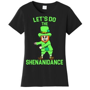 Let's Do The Shenanidance Funny St. Pattys Day Women's T-Shirt