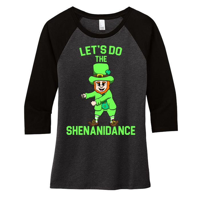 Let's Do The Shenanidance Funny St. Pattys Day Women's Tri-Blend 3/4-Sleeve Raglan Shirt