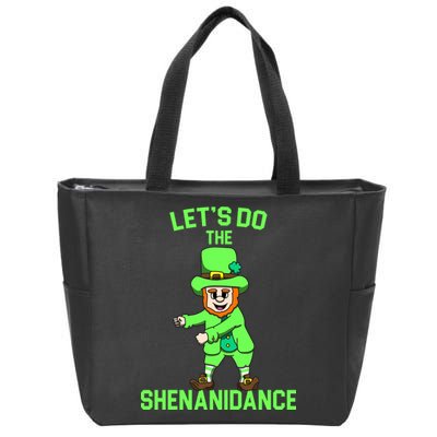 Let's Do The Shenanidance Funny St. Pattys Day Zip Tote Bag