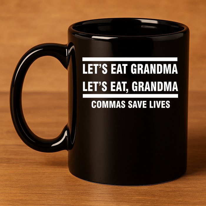 Let's Eat Grandma Commas Save Lives 11oz C Handle Ceramic Mug
