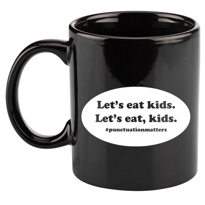 Let's Eat Kids Punctuation Matter 11oz C Handle Ceramic Mug