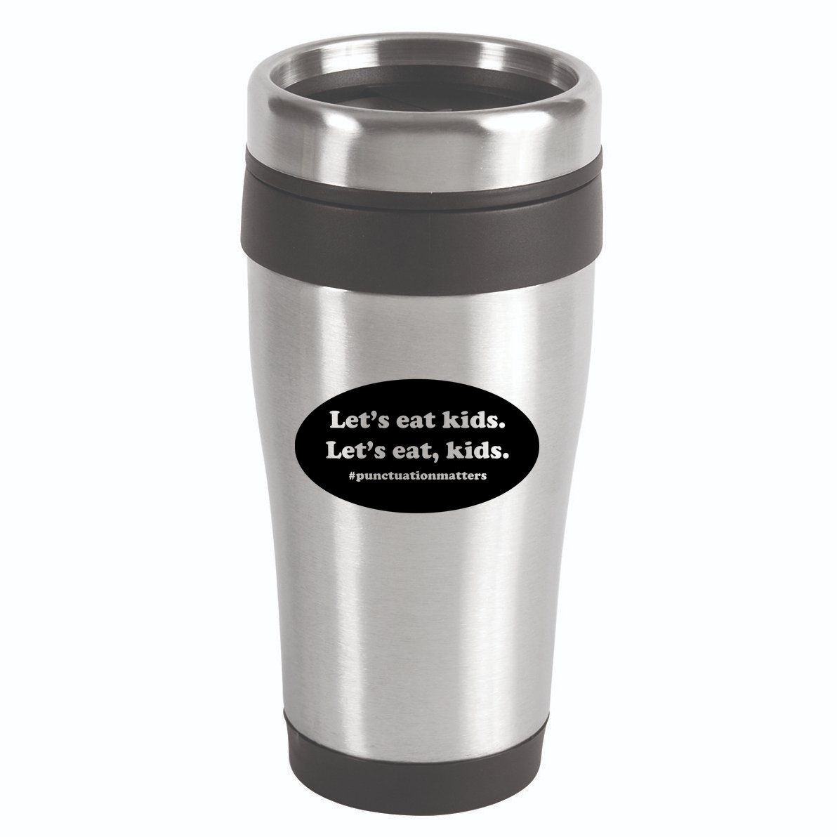 Let's Eat Kids Punctuation Matter 16oz Travel Tumbler