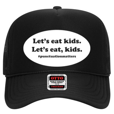 Let's Eat Kids Punctuation Matter Trucker Hat