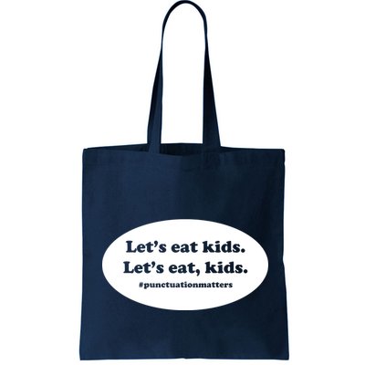 Let's Eat Kids Punctuation Matter Bag