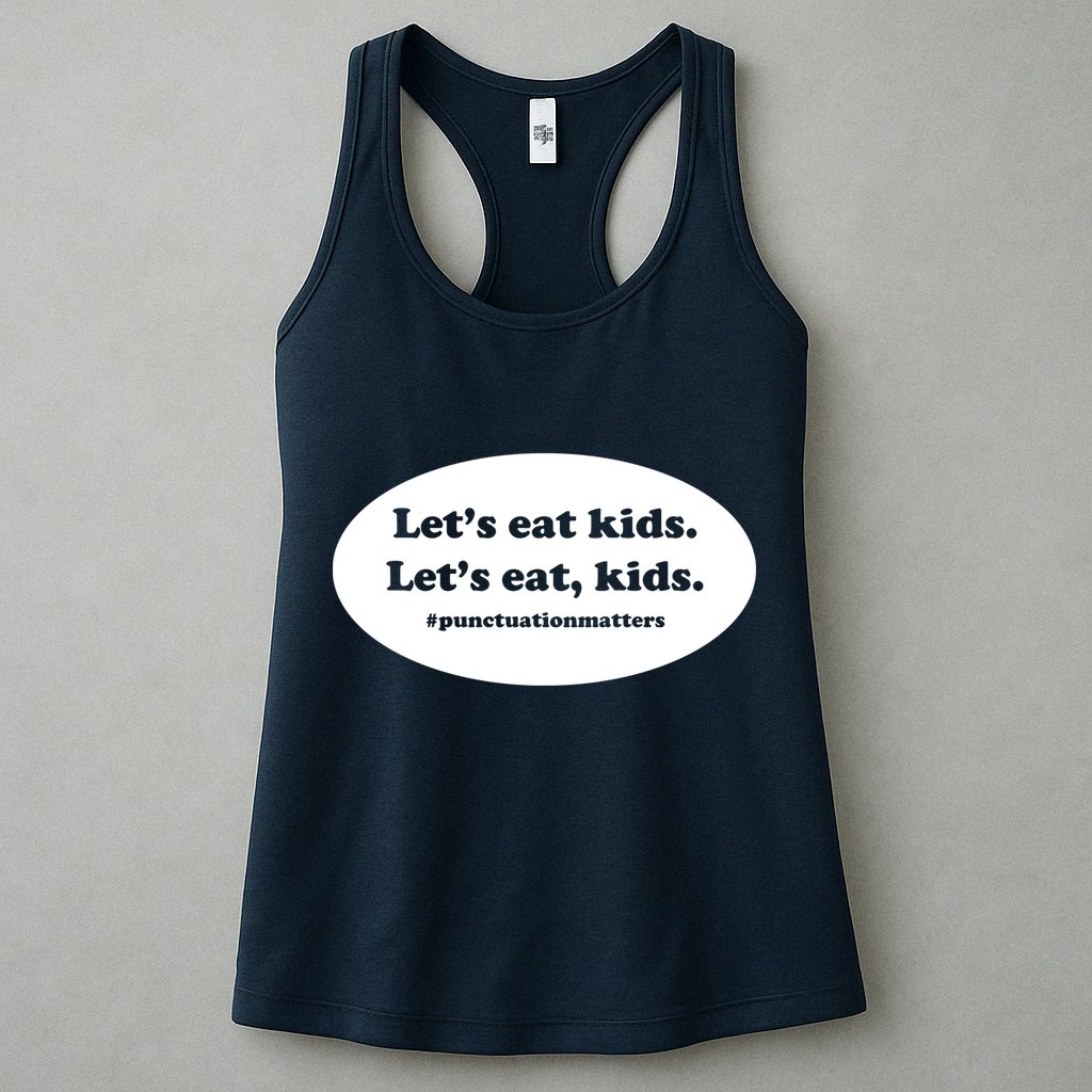 Let's Eat Kids Punctuation Matter Womens Tank Top