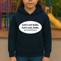 Let's Eat Kids Punctuation Matter Kids Hoodie
