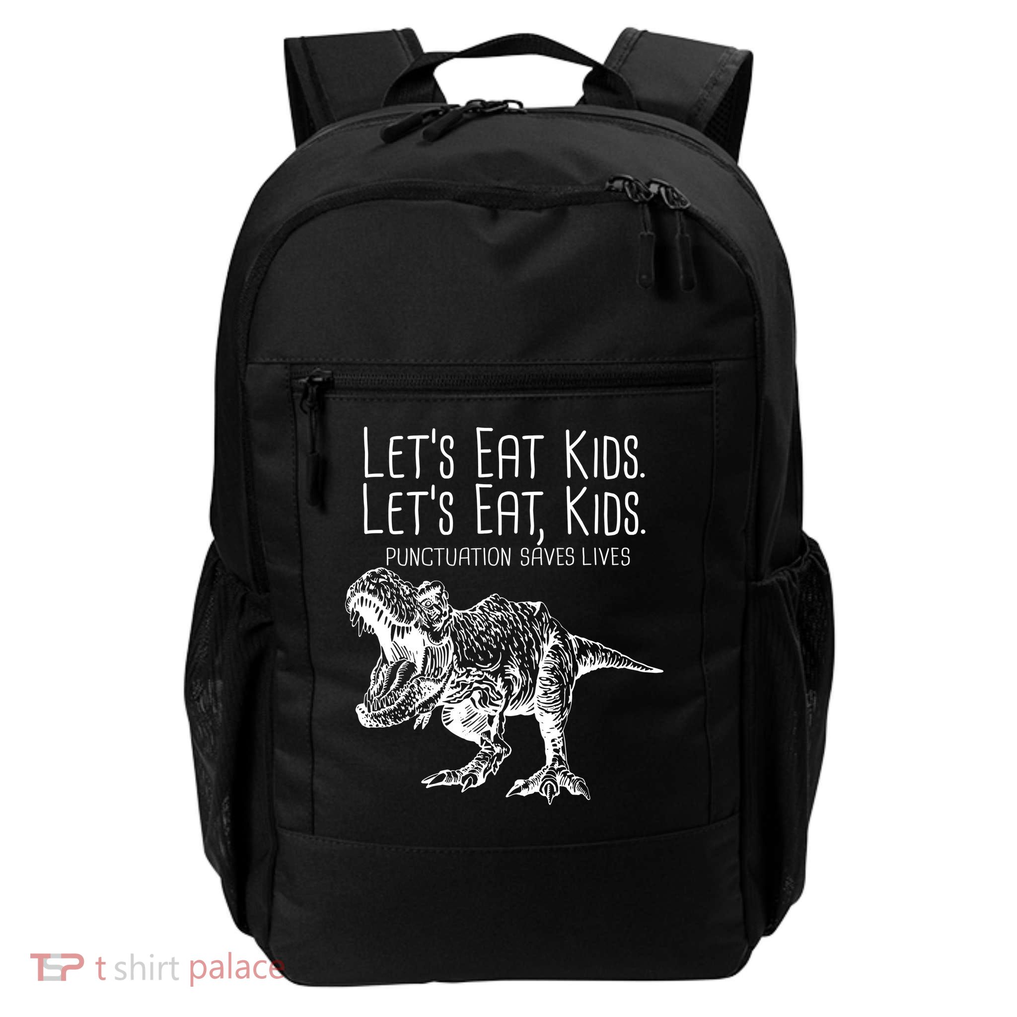 Let's Eat Kids Punctuation Saves Lives Dinosaur Daily Commute Backpack