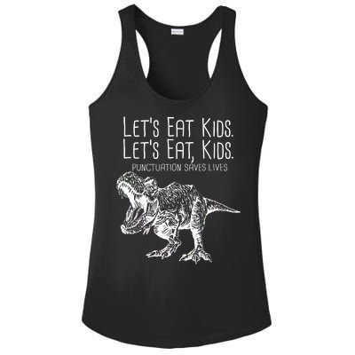 Let's Eat Kids Punctuation Saves Lives Dinosaur Ladies PosiCharge Competitor Racerback Tank