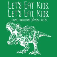 Let's Eat Kids Punctuation Saves Lives Dinosaur Polo