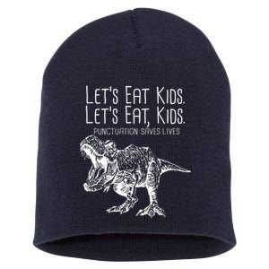 Let's Eat Kids Punctuation Saves Lives Dinosaur Short Acrylic Beanie