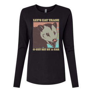 Let's Eat Trash And Get Hit By A Car Opossum Womens Cotton Relaxed Long Sleeve T-Shirt