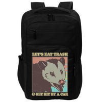 Let's Eat Trash And Get Hit By A Car Opossum Impact Tech Backpack