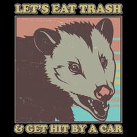 Let's Eat Trash And Get Hit By A Car Opossum Impact Tech Backpack