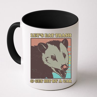 Let's Eat Trash And Get Hit By A Car Opossum Mug