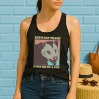 Let's Eat Trash And Get Hit By A Car Opossum Womens Tank Top