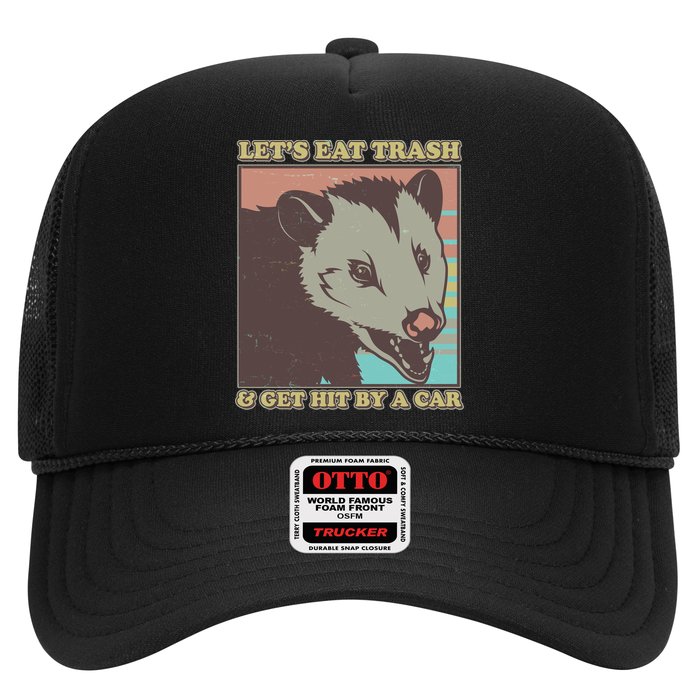 Let's Eat Trash And Get Hit By A Car Opossum Trucker Hat