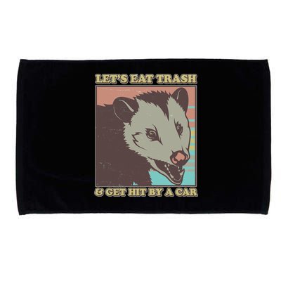 Let's Eat Trash And Get Hit By A Car Opossum Microfiber Hand Towel