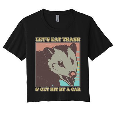 Let's Eat Trash And Get Hit By A Car Opossum Crop Top