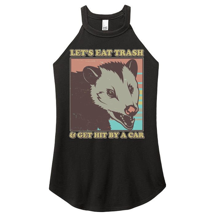 Let's Eat Trash And Get Hit By A Car Opossum Women's Perfect Tri Rocker Tank