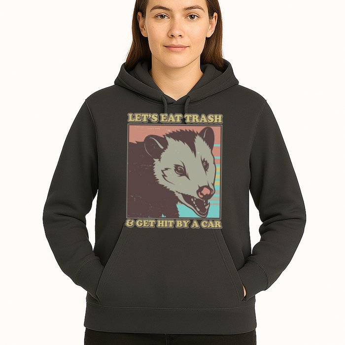 Let's Eat Trash And Get Hit By A Car Opossum Hoodie