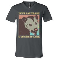 Let's Eat Trash And Get Hit By A Car Opossum V-Neck T-Shirt